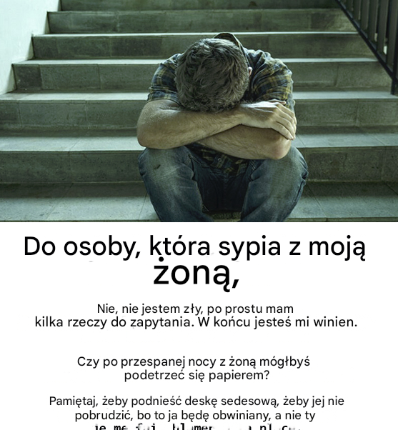 Pamiętaj, żeby podnieść deskę sedesową, żeby jej nie pobrudzić; biorę winę na siebie zamiast ciebie. Dzięki tobie moja żona pozwala mi częściej chodzić na ryby, ale przestań pić wszystkie moje piwa, kiedy jesteś w domu. Rozumiem to całkowicie; Bóg jeden wie, ile muszę wypić, żeby w końcu uznać ją za atrakcyjną, ale proszę, pozwól mi wypić kilka. Jeśli wypijesz ostatnią butelkę, kup trochę lub zostaw pieniądze na stoliku kawowym; mogę je później odzyskać. Kiedy skończysz rolkę papieru toaletowego, odłóż ją. Mój 5-letni syn ma tendencję do myślenia, że ​​jeśli nie ma więcej, nie musi się wycierać. Trzymamy ją pod zlewem, chyba że zasugerujesz lepsze miejsce? Po spaniu z moją żoną, czy możesz użyć papieru do wycierania się? Kosz na ubrania po prawej jest mój, a moja żona nie pierze. W zeszłym tygodniu w mojej bluzie było coś, co należy do ciebie (dziękuję). Proszę, nie każ dzieciom myśleć, że jesteś ich wujkiem; są młode i niegłupie. Proszę, przestań używać grzejnika; nie płacisz za niego, a rachunek jest wysoki. Moja żona jest z tego powodu zadowolona, ​​ale mnie to boli. Kiedy zapyta cię, czy jej spodnie sprawiają, że wygląda grubo, powiedz, że nie. Powiedzenie jej prawdy w żaden sposób nie zmotywuje jej do zrzucenia wagi; po prostu pójdzie i kupi więcej, za co będę musiał zapłacić, a co sprawi, że będzie wyglądać równie grubo. Przestań jeść ciasta, które znajdziesz; brownie, które zjadłeś, były mojej mamy na moje urodziny. Moja żona nie piekła niczego od lat. Staraj się nie garbić na fotelu; używam go tylko przy rzadkich okazjach, kiedy się relaksuję (mecze piłkarskie, koszykówka itp.). Zrobiłeś w nim wgłębienie, które